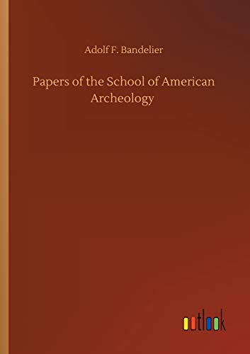 Stock image for Papers of the School of American Archeology for sale by Ria Christie Collections