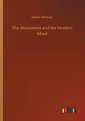 Stock image for The Atonement and the Modern Mind for sale by Ria Christie Collections