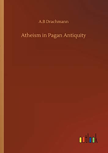 Stock image for Atheism in Pagan Antiquity for sale by Lucky's Textbooks