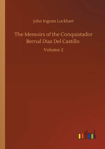 Beispielbild fr The Memoirs of the Conquistador Bernal Diaz Del Castillo: Volume 2 zum Verkauf von Lucky's Textbooks