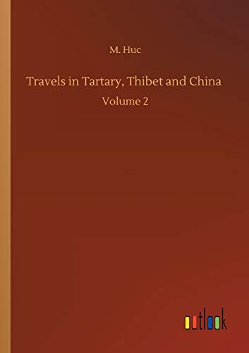 9783752324617: Travels in Tartary, Thibet and China: Volume 2