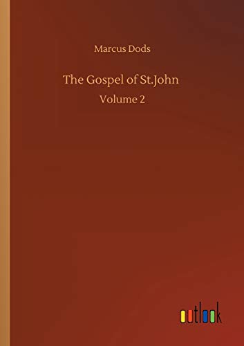 Beispielbild fr The Gospel of St.John :Volume 2 zum Verkauf von Blackwell's