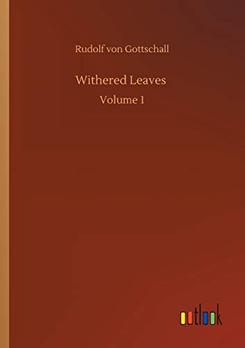 Beispielbild fr Withered Leaves: Volume 1 zum Verkauf von WorldofBooks