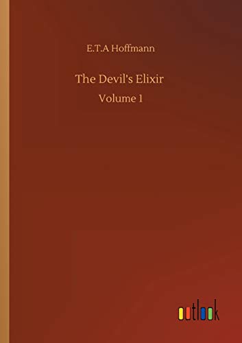 Stock image for The Devil's Elixir: Volume 1 for sale by Lucky's Textbooks