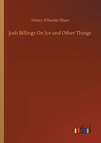 9783752334135: Josh Billings On Ice and Other Things