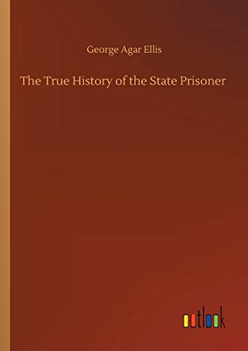 Beispielbild fr The True History of the State Prisoner zum Verkauf von Blackwell's
