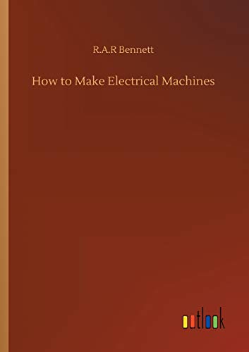 Beispielbild fr How to Make Electrical Machines zum Verkauf von Blackwell's