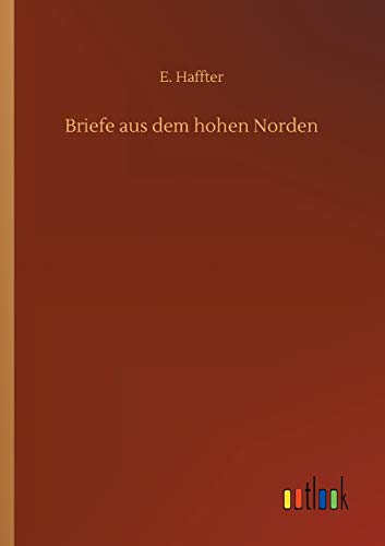 Stock image for Briefe aus dem hohen Norden for sale by Ria Christie Collections