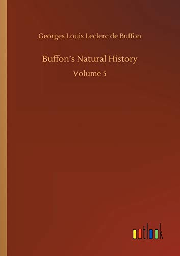 Imagen de archivo de Buffon's Natural History:Volume 5 a la venta por Ria Christie Collections