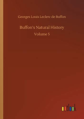 9783752340686: Buffon's Natural History: Volume 5