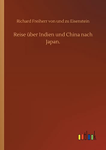 Stock image for Reise über Indien und China nach Japan. for sale by Ria Christie Collections