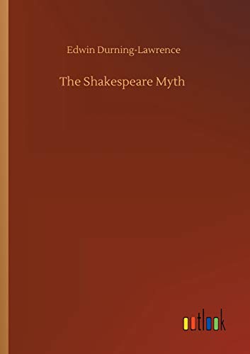 Imagen de archivo de The Shakespeare Myth a la venta por Ria Christie Collections