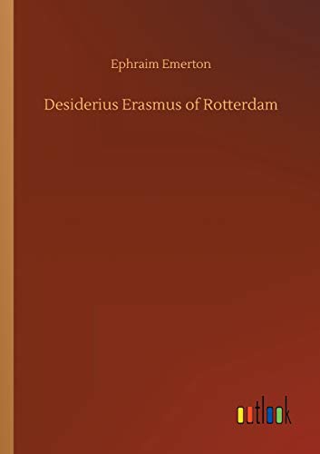9783752343137: Desiderius Erasmus of Rotterdam