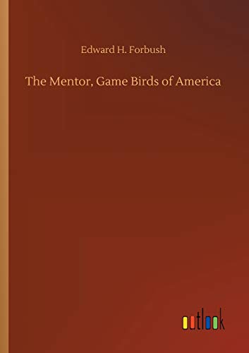 Imagen de archivo de The Mentor, Game Birds of America a la venta por Ria Christie Collections