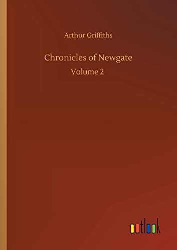 Beispielbild fr Chronicles of Newgate:Volume 2 zum Verkauf von Ria Christie Collections