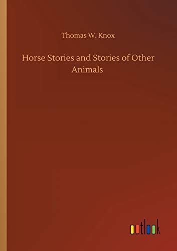 9783752348187: Horse Stories and Stories of Other Animals