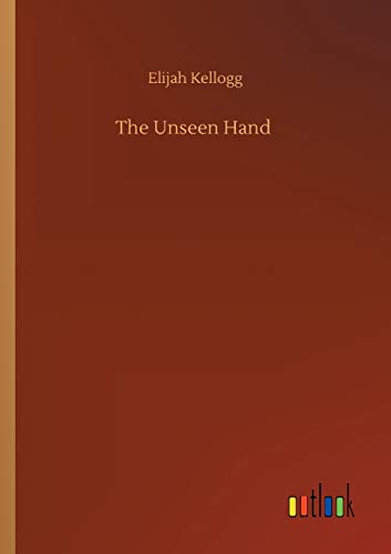 Beispielbild fr The Unseen Hand zum Verkauf von WorldofBooks