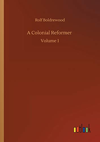 Stock image for A Colonial Reformer: Volume 1 for sale by WorldofBooks