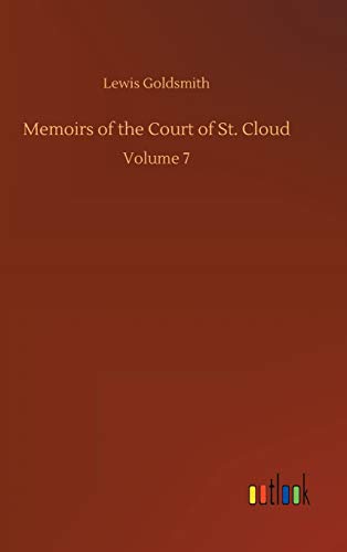Imagen de archivo de Memoirs of the Court of St. Cloud: Volume 7 a la venta por WorldofBooks