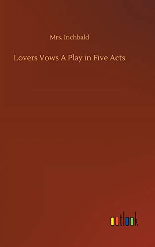 9783752355208: Lovers Vows A Play in Five Acts