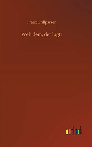 9783752358612: Weh dem, der lgt! (German Edition)