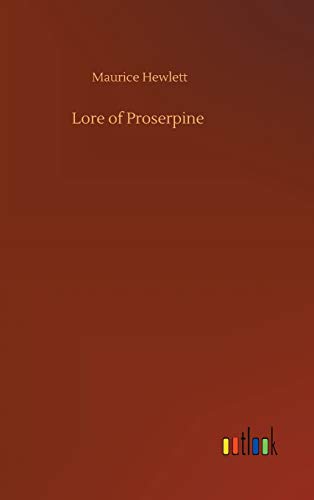 Stock image for Lore of Proserpine for sale by PBShop.store US