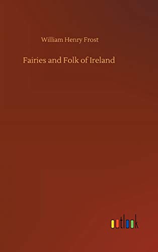 9783752365917: Fairies and Folk of Ireland