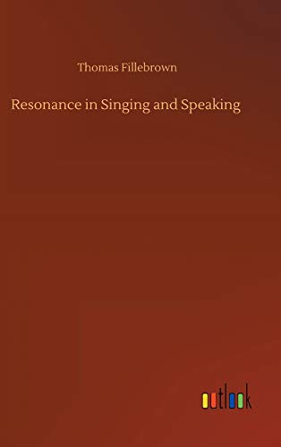 Stock image for Resonance in Singing and Speaking for sale by Lucky's Textbooks