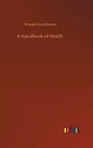 Stock image for A Handbook of Health for sale by Lucky's Textbooks
