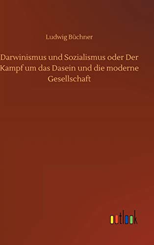 Stock image for Darwinismus und Sozialismus oder Der Kampf um das Dasein und die moderne Gesellschaft for sale by Blackwell's