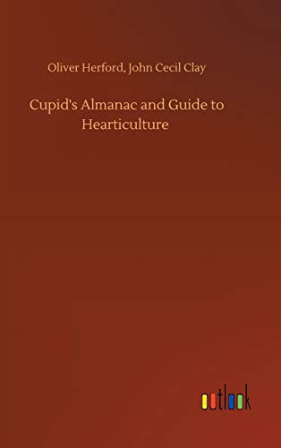 9783752371802: Cupid's Almanac and Guide to Hearticulture