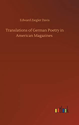Beispielbild fr Translations of German Poetry in American Magazines zum Verkauf von Buchpark