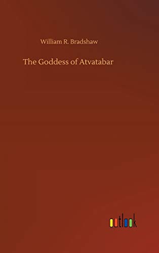 Imagen de archivo de The Goddess of Atvatabar a la venta por Ria Christie Collections