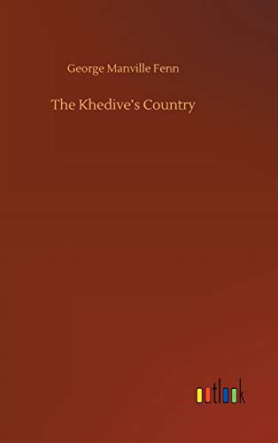 Stock image for The Khedive's Country for sale by WorldofBooks