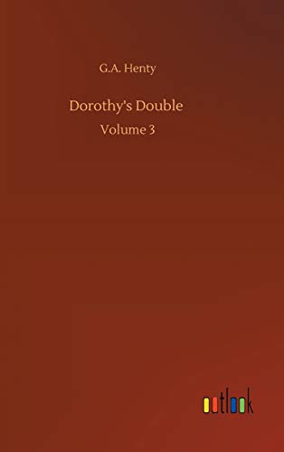 Beispielbild fr Dorothy's Double: Volume 3 zum Verkauf von WorldofBooks