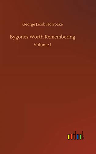 Imagen de archivo de Bygones Worth Remembering: Volume 1 a la venta por WorldofBooks