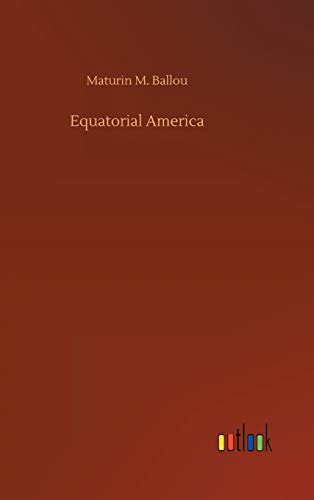 Imagen de archivo de Equatorial America a la venta por WorldofBooks