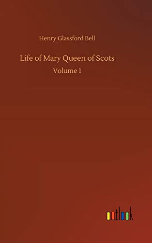 Beispielbild fr Life of Mary Queen of Scots: Volume 1 zum Verkauf von WorldofBooks