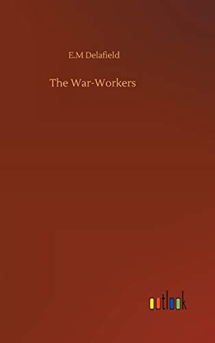 Imagen de archivo de The War-Workers a la venta por Lucky's Textbooks