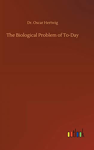 Imagen de archivo de The Biological Problem of To-Day a la venta por Ria Christie Collections