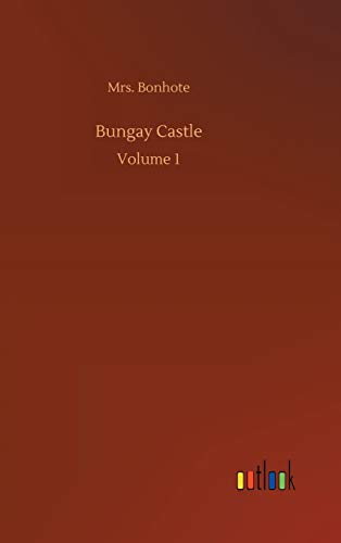 9783752384352: Bungay Castle: Volume 1