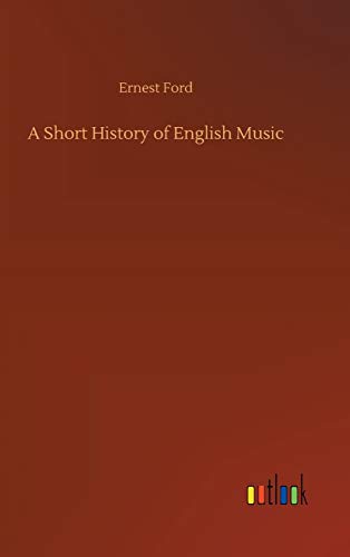 Imagen de archivo de A Short History of English Music a la venta por PBShop.store US