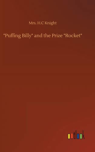 Imagen de archivo de Puffing Billy" and the Prize "Rocket" a la venta por Lucky's Textbooks