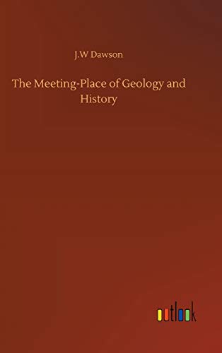 9783752386998: The Meeting-Place of Geology and History