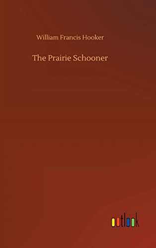 Imagen de archivo de The Prairie Schooner a la venta por PBShop.store US