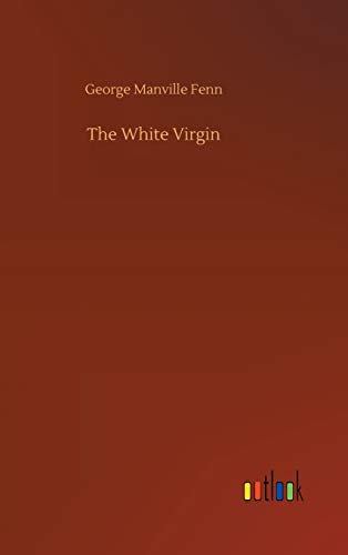 Stock image for The White Virgin for sale by Lucky's Textbooks