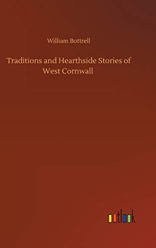 Beispielbild fr Traditions and Hearthside Stories of West Cornwall zum Verkauf von Lucky's Textbooks