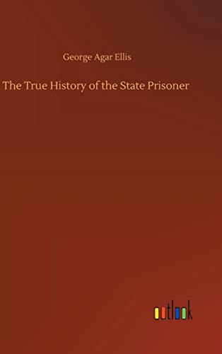 9783752390643: The True History of the State Prisoner