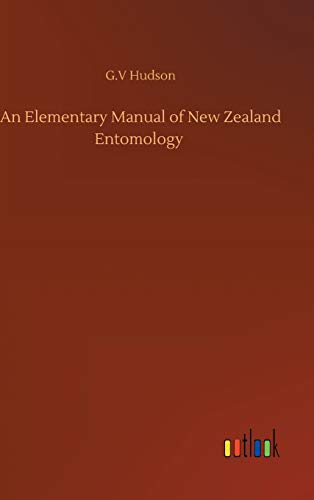 Imagen de archivo de An Elementary Manual of New Zealand Entomology a la venta por Lucky's Textbooks