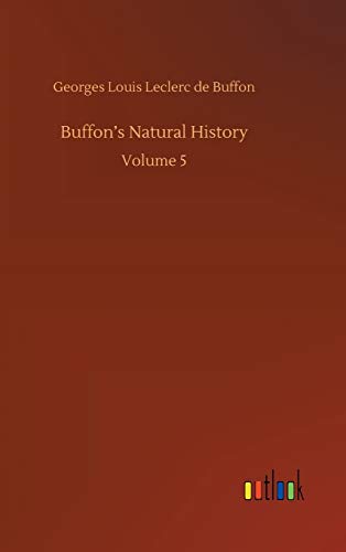 9783752395020: Buffon's Natural History: Volume 5